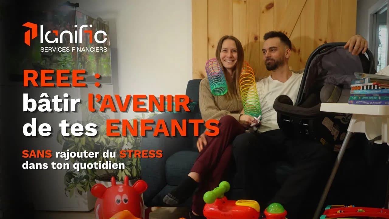 REEE, bâtir un avenir pour tes enfants, sans t’imposer du stress 